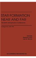 Star Formation, Near and Far