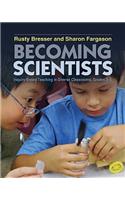 Becoming Scientists