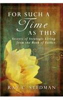 For Such a Time as This