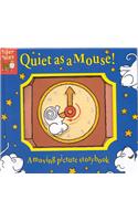 Quiet as a Mouse