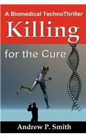 Killing for the Cure