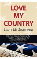 Love My Country, Loathe My Government