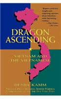 Dragon Ascending: Vietnam and the Vietnamese