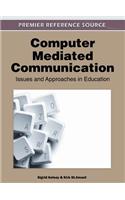 Computer-Mediated Communication: Issues and Approaches in Education