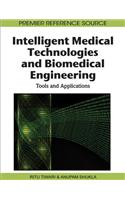 Intelligent Medical Technologies and Biomedical Engineering: Tools and Applications