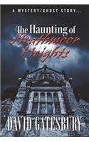 The Haunting of Strathmoor Heights
