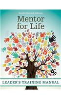 Mentor for Life Leader's Training Manual