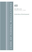 Code of Federal Regulations, Title 40 Protection of the Environment 400-424, Revised as of July 1, 2018: (Code of Federal Regulations, Title 40 Protection of the Environment)