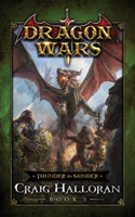 Thunder in Gunder: Dragon Wars - Book 5(5 Dragon Wars)