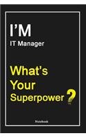 I'M IT Manager What's Your Superpower ?