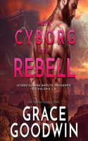 Mein Cyborg, Der Rebell