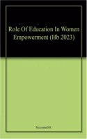 Role Of Education In Women Empowerment (Hb 2023)