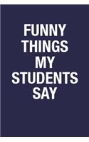 Funny Things My Students Say
