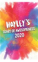 Hayley's Diary of Awesomeness 2020: Unique Personalised Full Year Dated Diary Gift For A Girl Called Hayley - 185 Pages - 2 Days Per Page - Perfect for Girls & Women - A Great Journal 