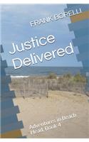 Justice Delivered
