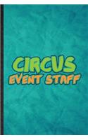 Circus Event Staff