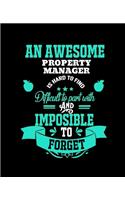 An Awesome Property Manager Is Hard to Find Difficult to Part with and Impossible to Forget