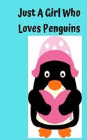 Just A Girl Who Loves Penguins