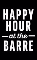 Happ Hour at the Barre