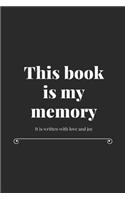 This book is my memory