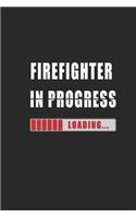 firefighter in progress Notebook