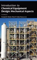 Introduction To Chemical Equipment Design: Mechanical Aspects