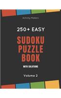 Sudoku Puzzle Book with Solutions - 250+ Easy - Volume 2