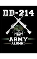 DD - 214 Army Alumni: Academic Calendar, Monthly And Weekly Planner Notebook And Organizer For Patriot US Armed Forces Alumni, Proud Military Verterans And United States 