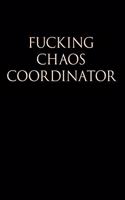 Fucking Chaos Coordinator