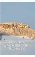 Wandern in der Sächsischen Schweiz