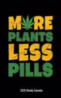 More Plants Less Pills 2020 Weekly Calendar