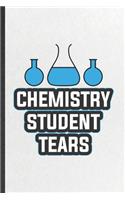 Chemistry Student Tears