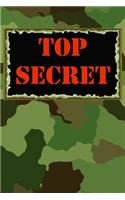 Top Secret: Kids Spy Games Journal / Notebook with Army Style Camouflage Cover to Keep their Classified Info