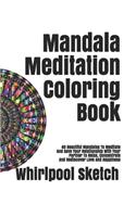 Mandala Meditation Coloring Book: 40 Beautiful Mandalas To Meditate And Save Your Relationship With Your Partner To Relax, Concentrate And Rediscover Love And Happiness