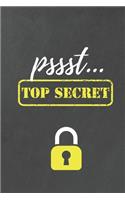 Pssst... Top Secret