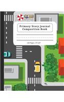 Primary Story Journal Composition Book: Composition Notebook with Dotted Midline & Picture Space - Grades K-2 School Exercise Book - Streets Design