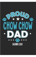 Proud Chow Chow Dad Calendar 2020: Funny Cool Chow Chow Dad Pocket Calender 2020 - Monthly & Weekly Planner - 6x9 - 128 Pages. Cute Gift For All Dog Dads, New Pet Owners, Fans, Lovers