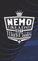 Nemo Like A Dad But Cooler