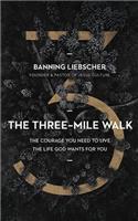 The Three-Mile Walk