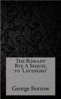 The Romany Rye A Sequel to 'Lavengro'