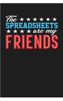 The Spreadsheets Are My Friends: Dark Gray, Red & Blue Design, Blank College Ruled Line Paper Journal Notebook for Accountants and Their Families. (Bookkeeping and Tax Season 6 x 9 