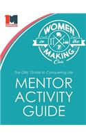 Girls' Guide to Conquering Life Mentor Activity Guide