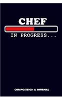 Chef in Progress
