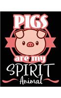 Pigs Are My Spirit Animal: Pig Composition Notebook Back to School 7.5 x 9.25 Inches 100 College Ruled Pages Journal Diary