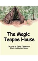 The Magic Teepee House