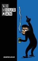 Forty Hour Man