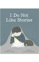 I Do Not Like Stories