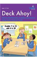 Deck Ahoy! Primary Mathematics Activities and Games Using Just a Deck of Cards