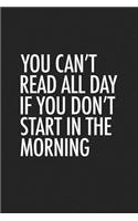 You Cant Read All Day