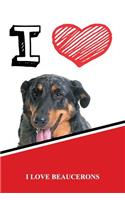 I Love Beaucerons: Weekly Planner Notebook 365 Daily - 52 Week Journal 120 Pages 6x9